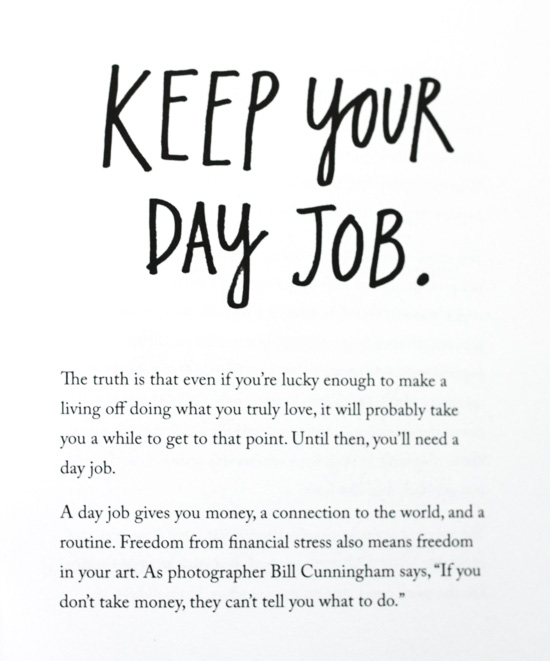 Keep your day job and other thoughts from the book Steal like an Artist