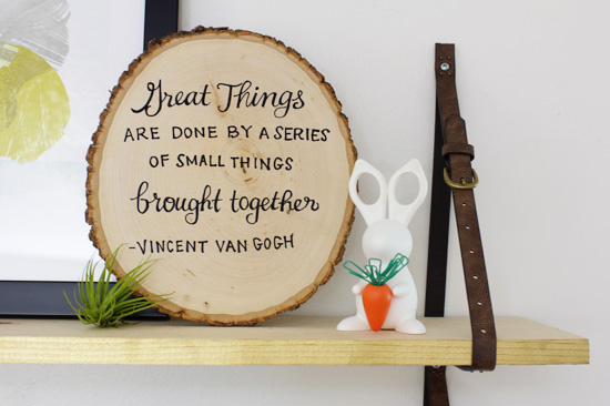 “Great things are done by a series of small things brought together.” --Vincent Van Gogh
